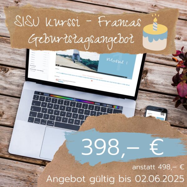 SISU Kurssi – Francas Geburtstagsangebot